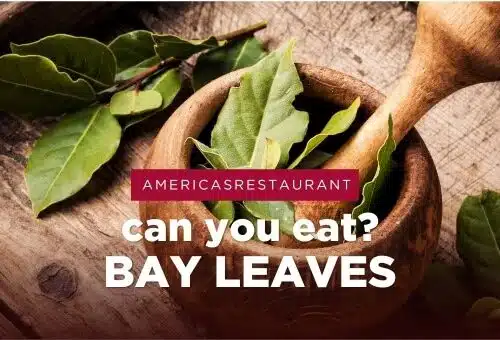 Can you eat bay leaves